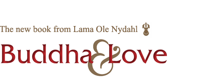 Buddha & Love: The new book from Lama Ole Nydahl